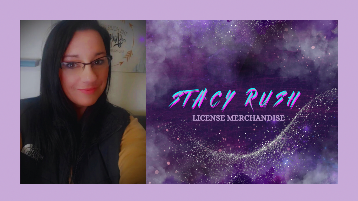 Stacy Rush License Merchandise