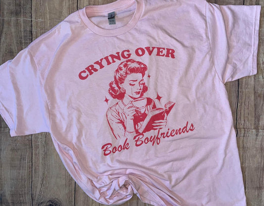 Crying Over Book Boyfriend Tshirt