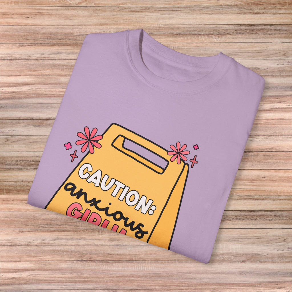 Caution: Anxious Girly Ahead Tshirt