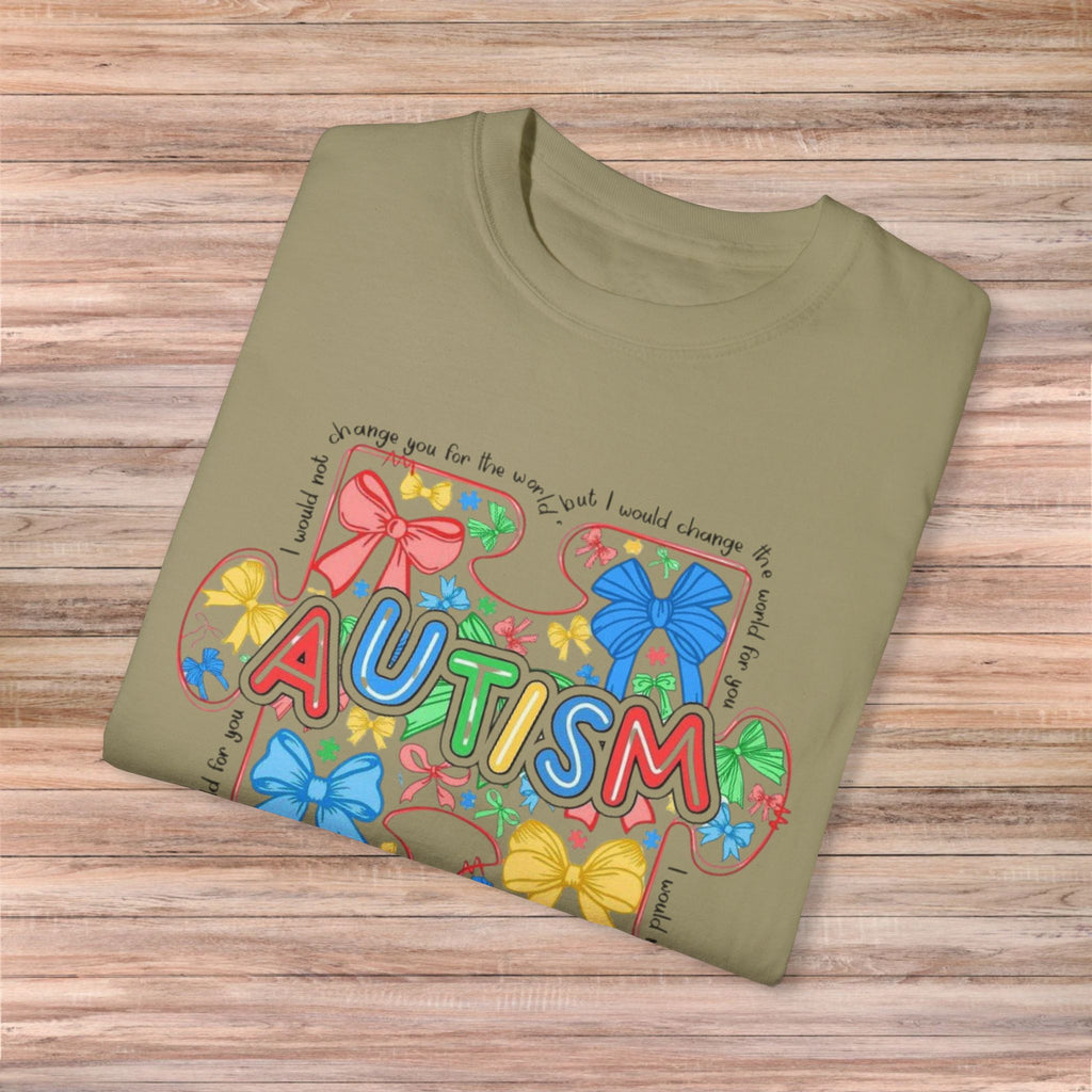 I would not change you for the world Autism Tshirt