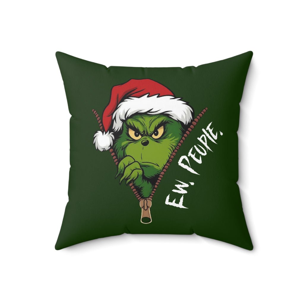 Ew People Grinch (Dark Green) Pillow