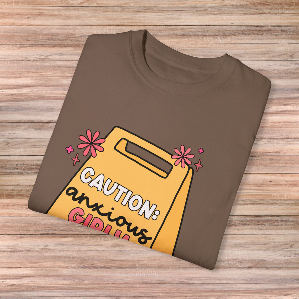 Caution: Anxious Girly Ahead Tshirt