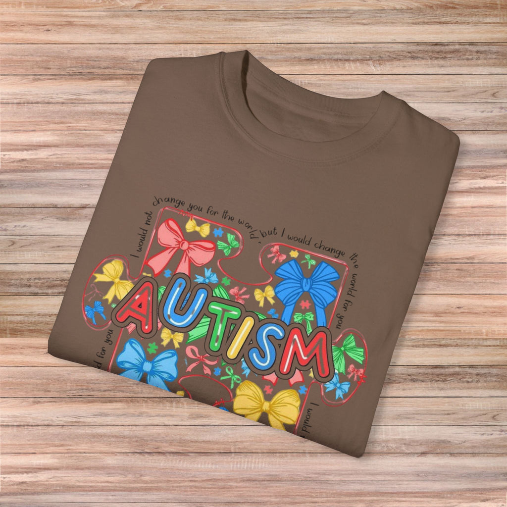 I would not change you for the world Autism Tshirt