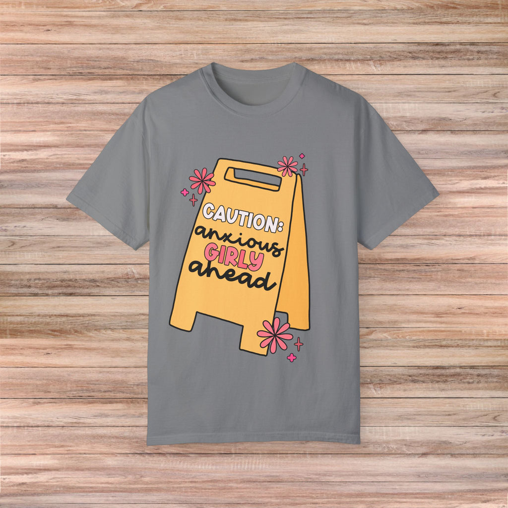 Caution: Anxious Girly Ahead Tshirt