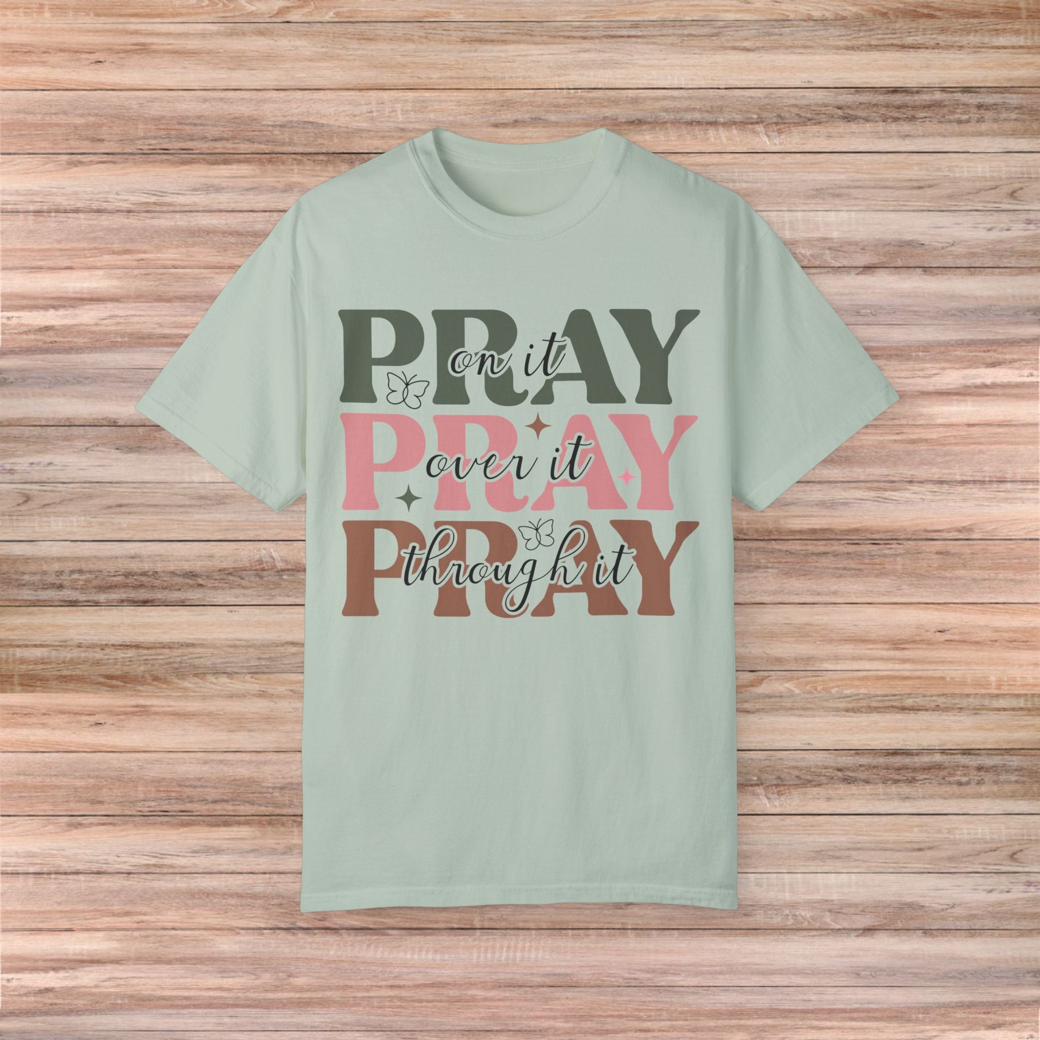 Pray for Faith and Positivity Tshirt