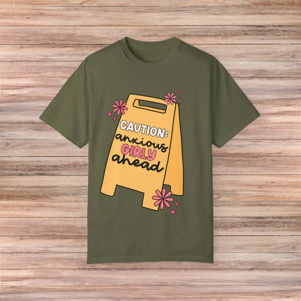 Caution: Anxious Girly Ahead Tshirt