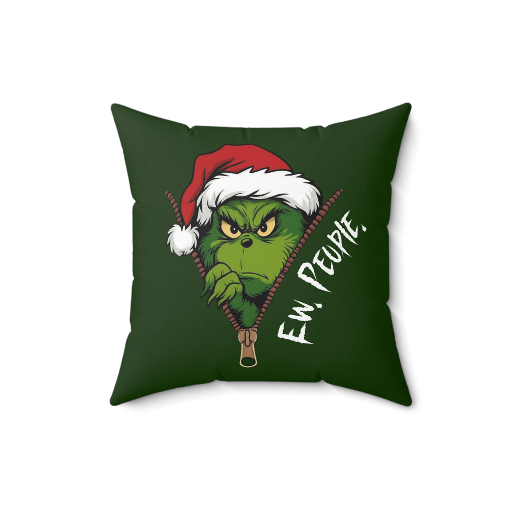 Ew People Grinch (Dark Green) Pillow