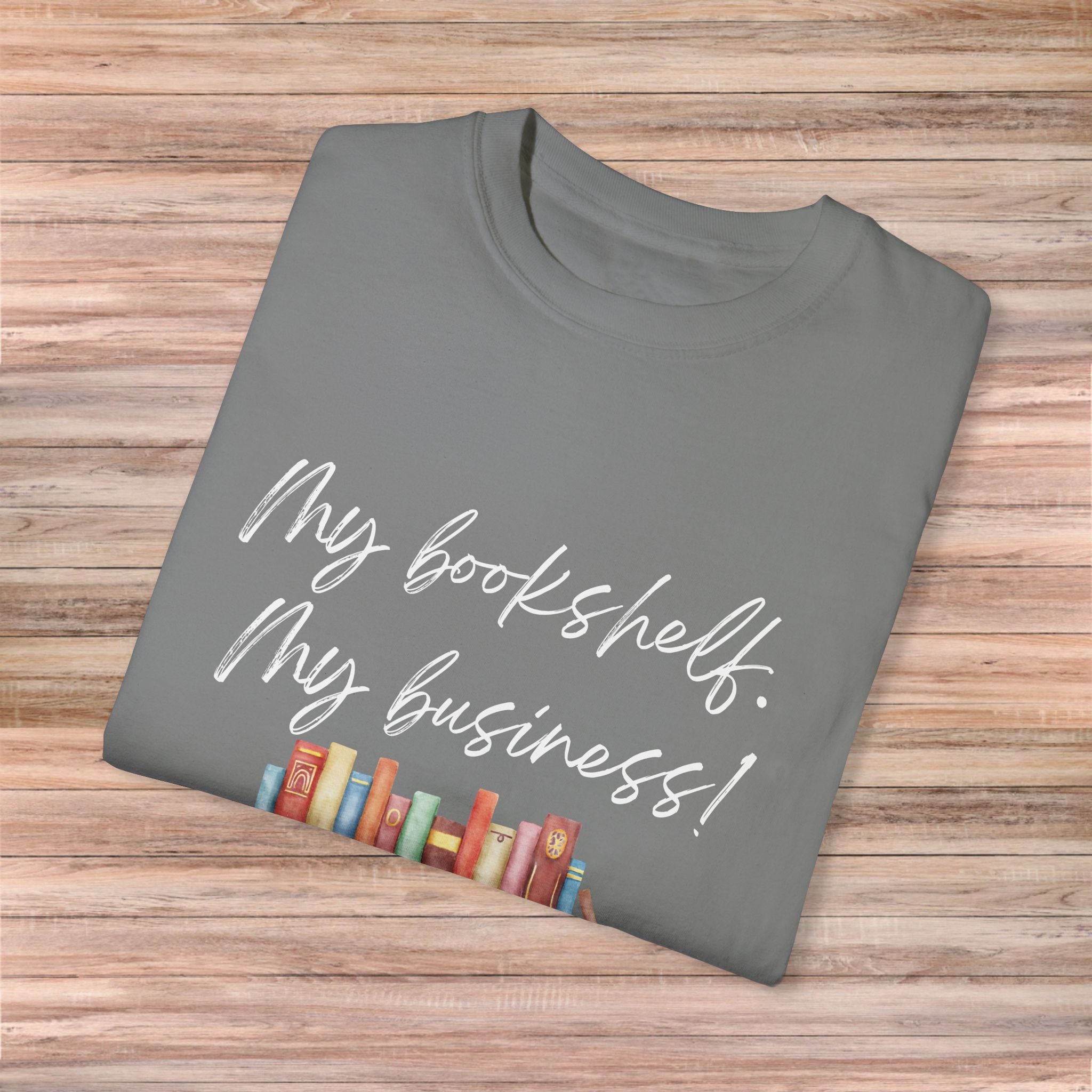 My Bookshelf my business Tshirt