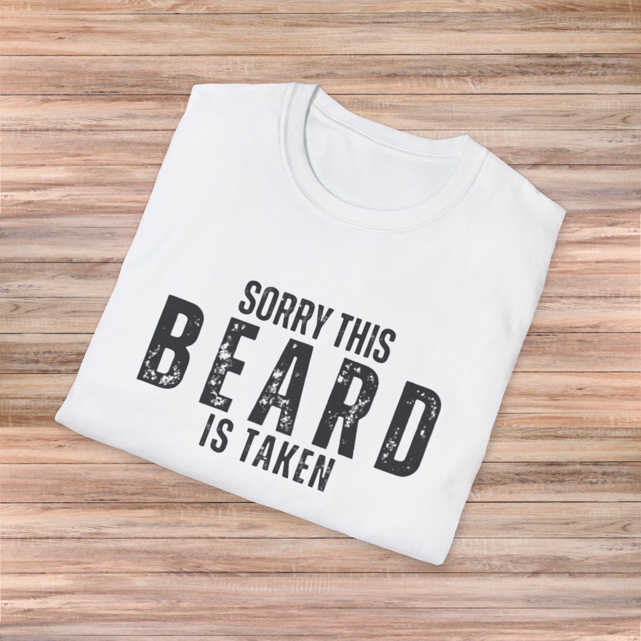 Sorry This Beard Is Taken Tshirt