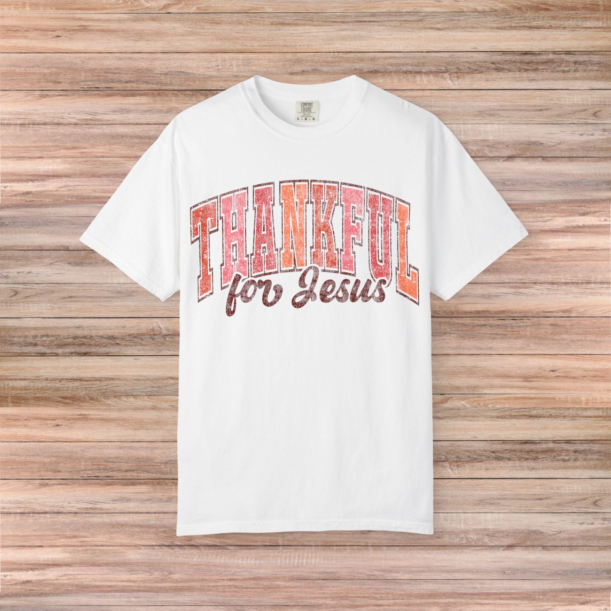 Thankful for Jesus Tshirt