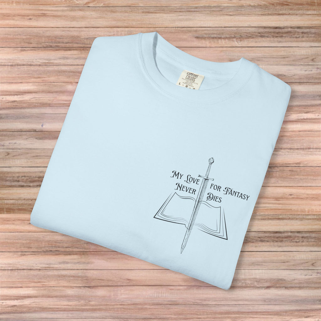 My Love For Fantasy Never Dies Tshirt (Dark Design)