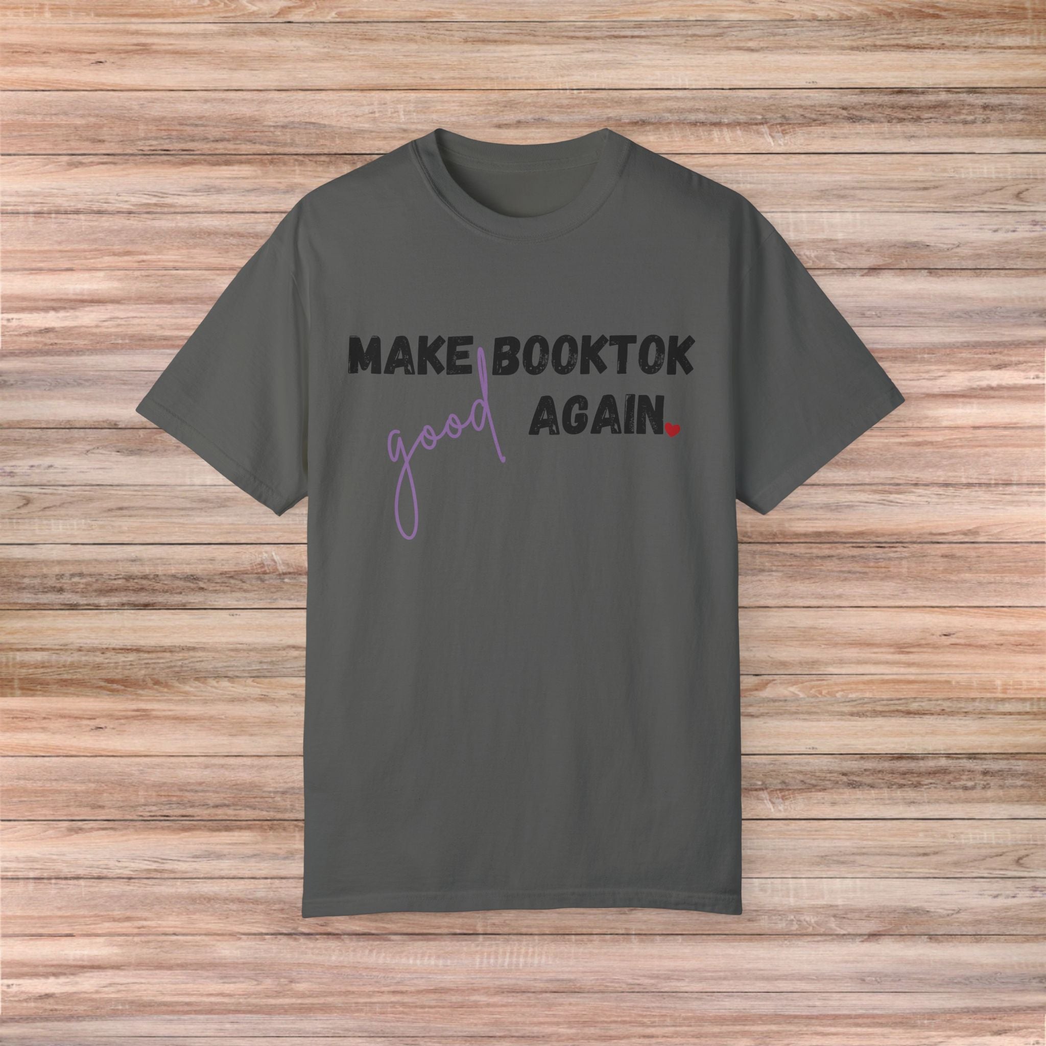 Make Booktok good again Tshirt