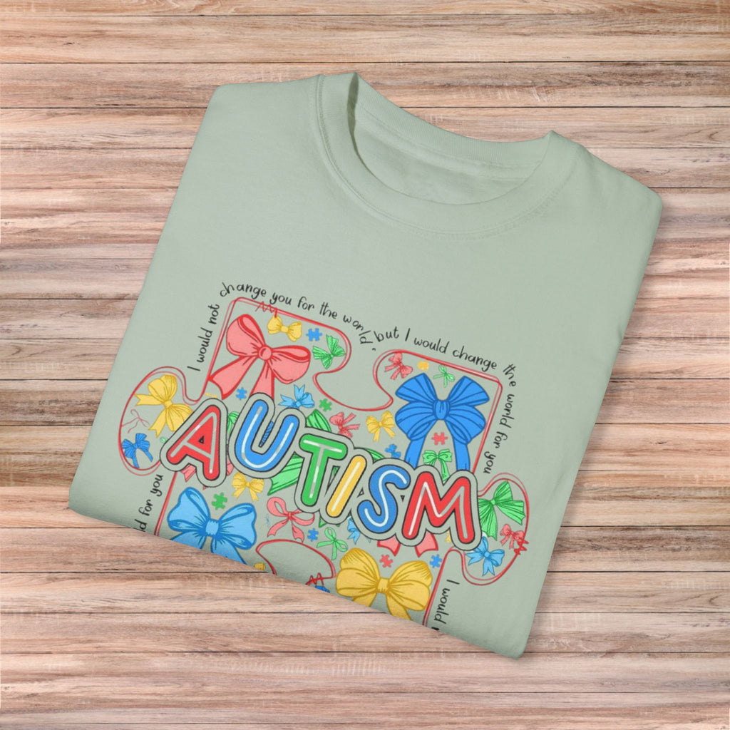 I would not change you for the world Autism Tshirt