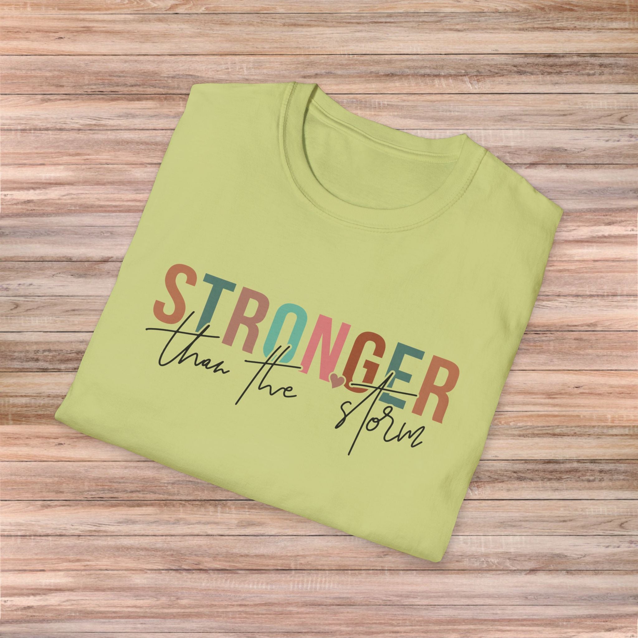 Stronger than the Storm Tshirt