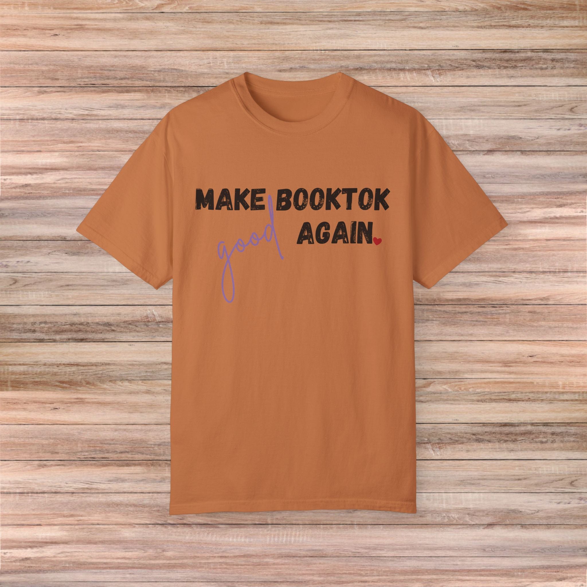 Make Booktok good again Tshirt