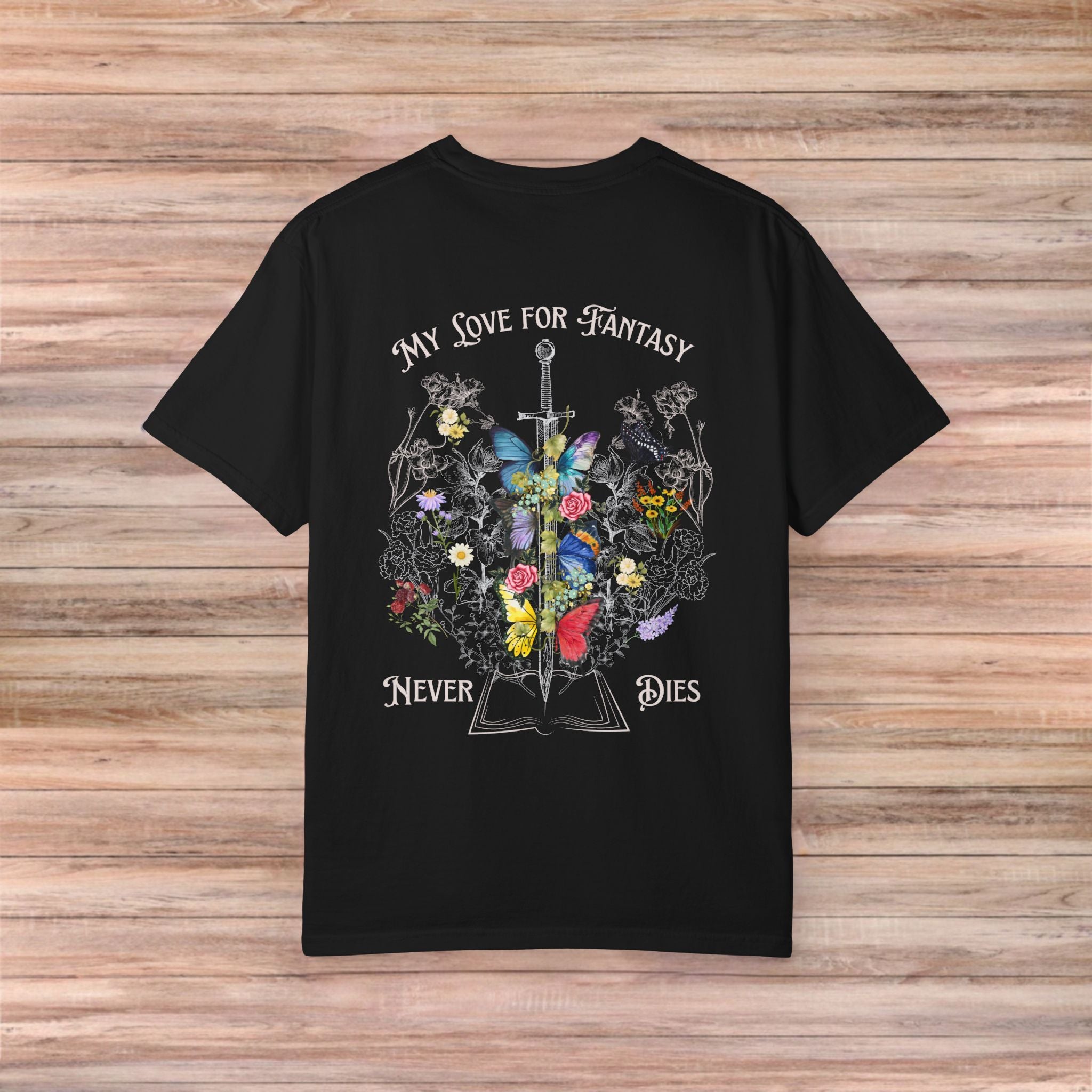 My Love For Fantasy Never Dies Tshirt (Light Design)