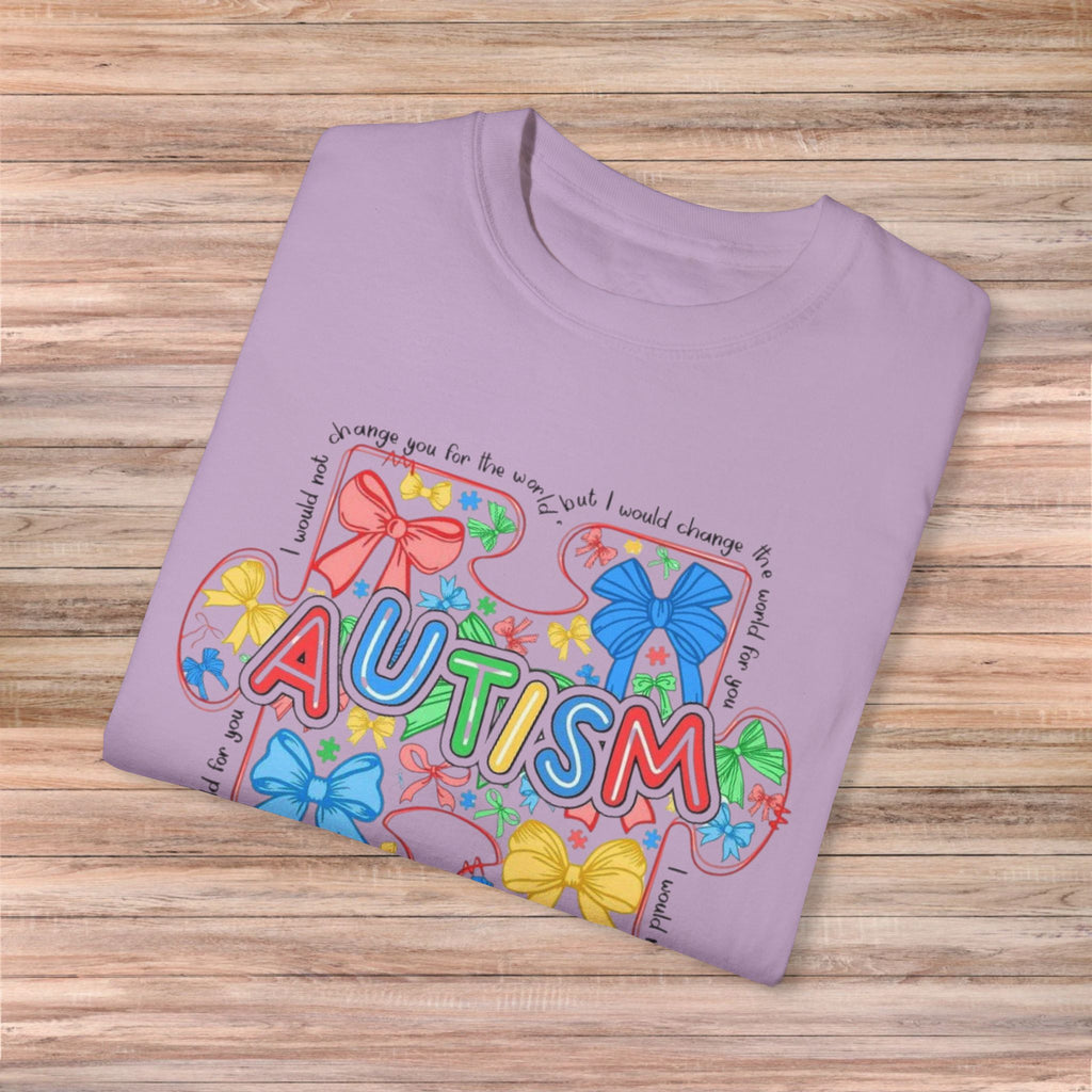 I would not change you for the world Autism Tshirt