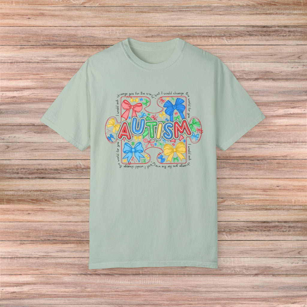 I would not change you for the world Autism Tshirt