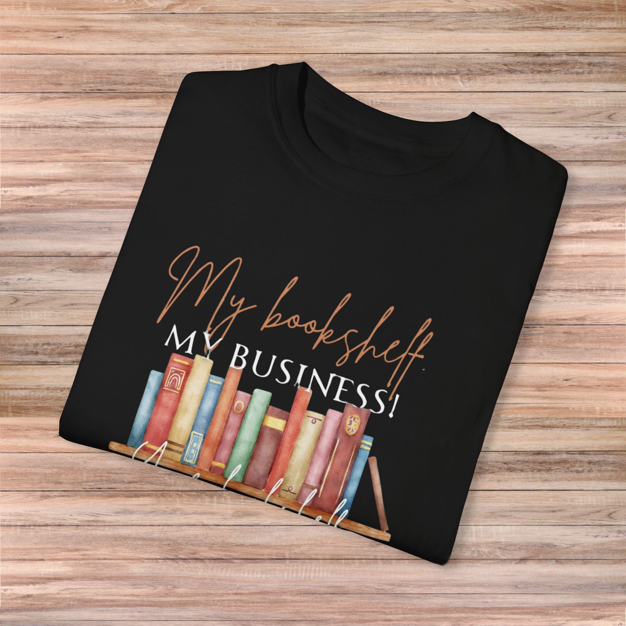 My Bookshelf My Business Tshirt