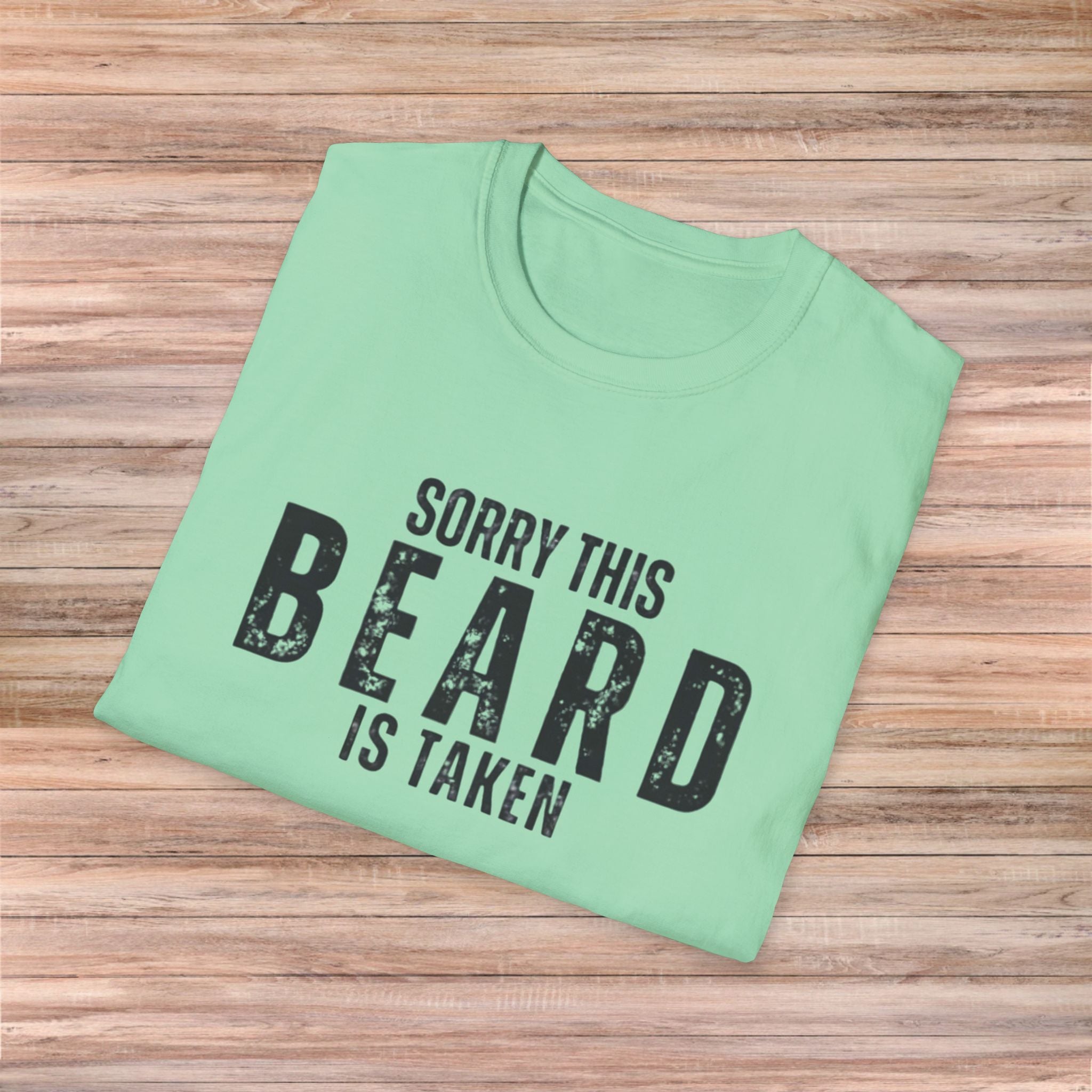 Sorry This Beard Is Taken Tshirt