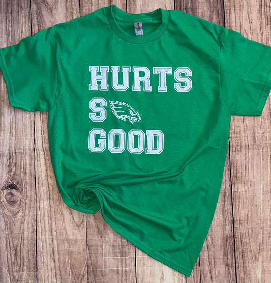 Hurts So Good Philadelphia Eagles Tshirt