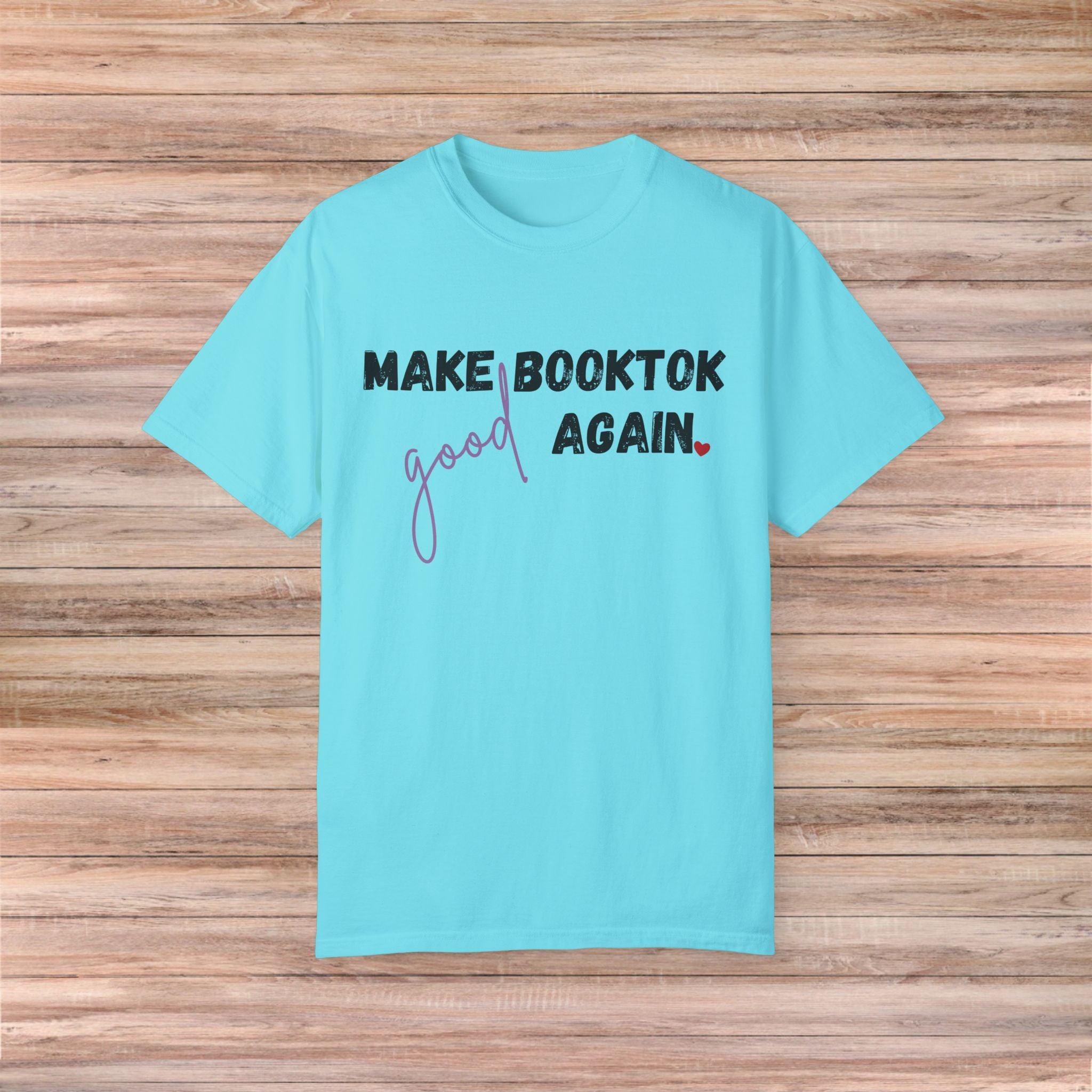 Make Booktok good again Tshirt