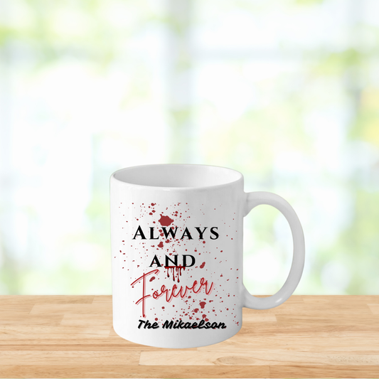 Always and Forever The Mikaelson Mug