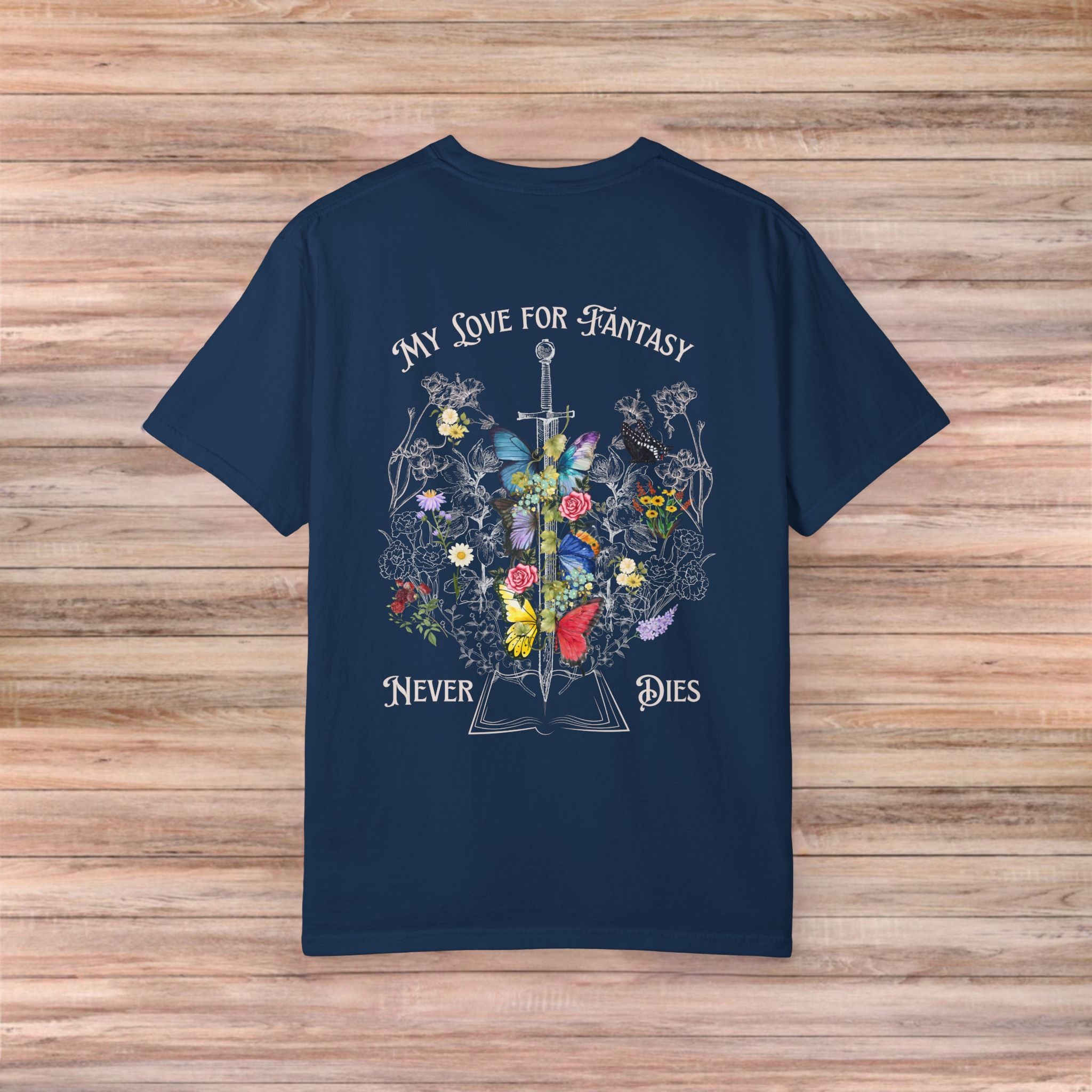 My Love For Fantasy Never Dies Tshirt (Light Design)