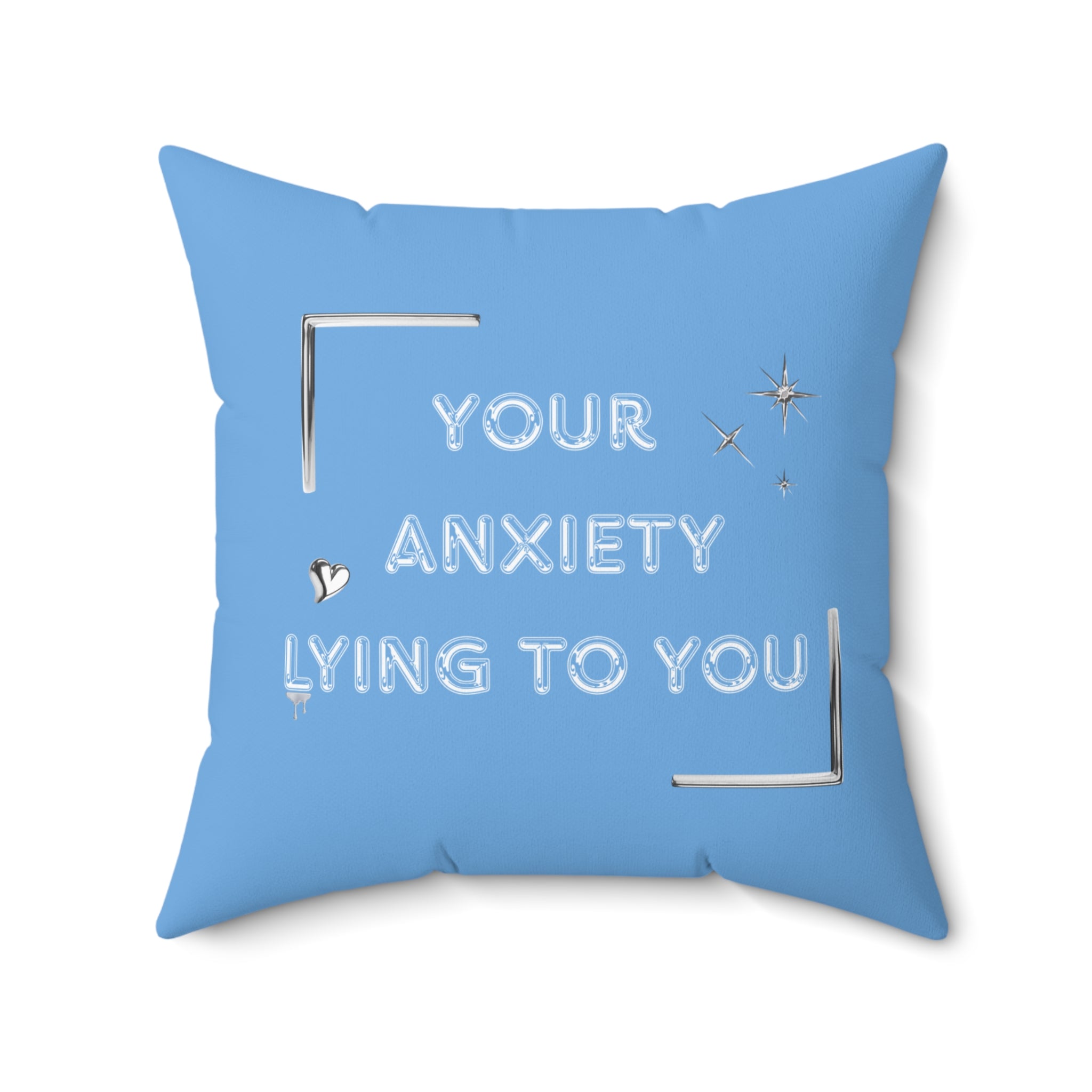 Your Anxiety Lying Pillow