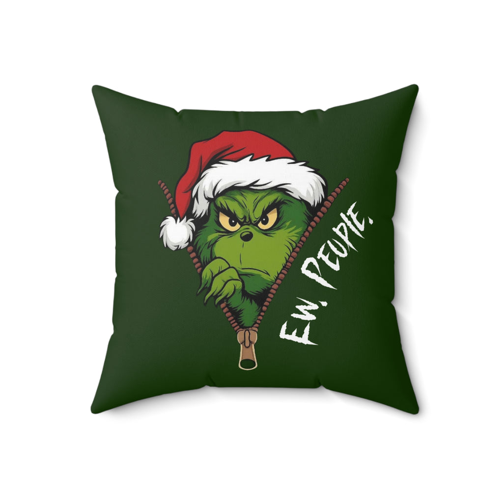 Ew People Grinch (Dark Green) Pillow