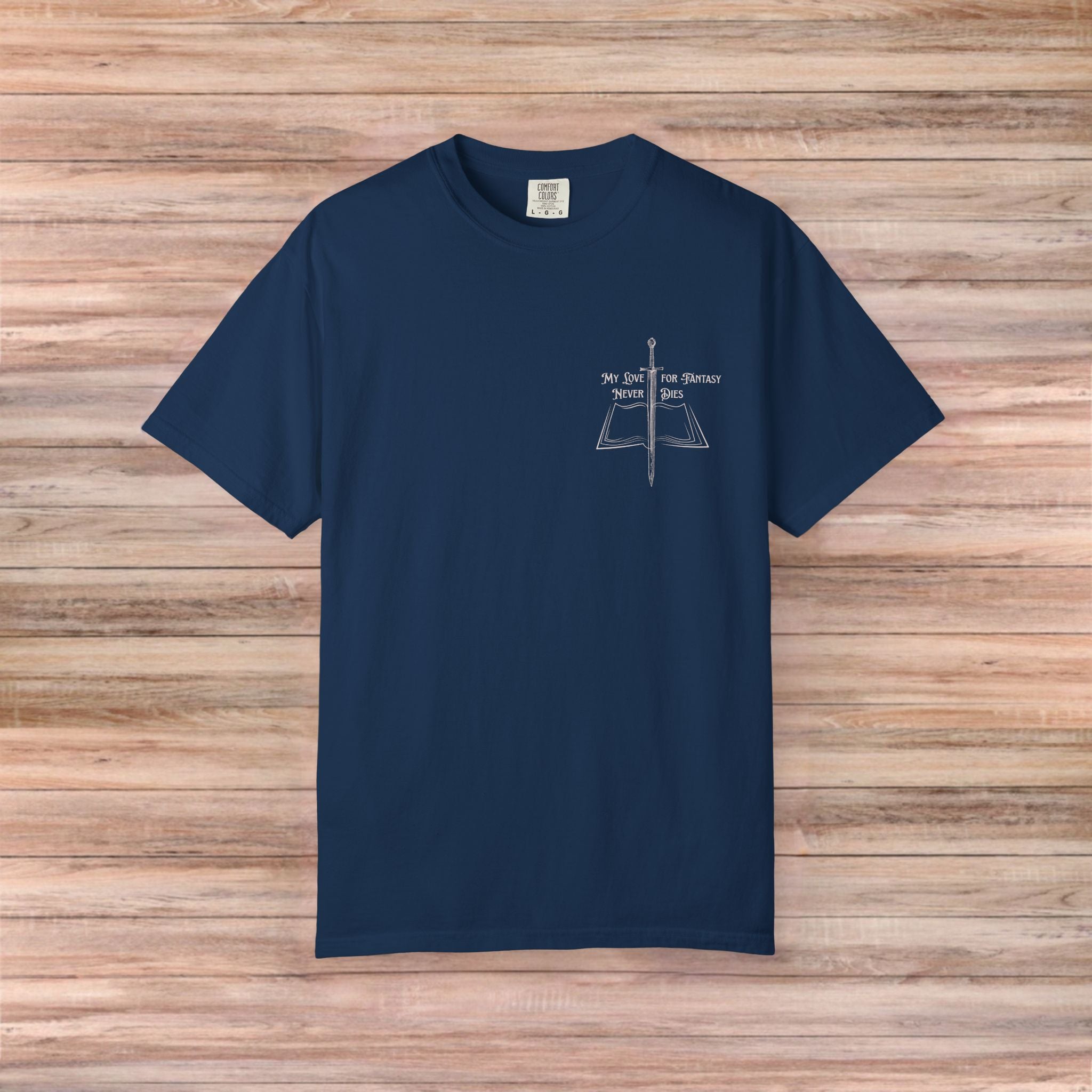 My Love For Fantasy Never Dies Tshirt (Light Design)