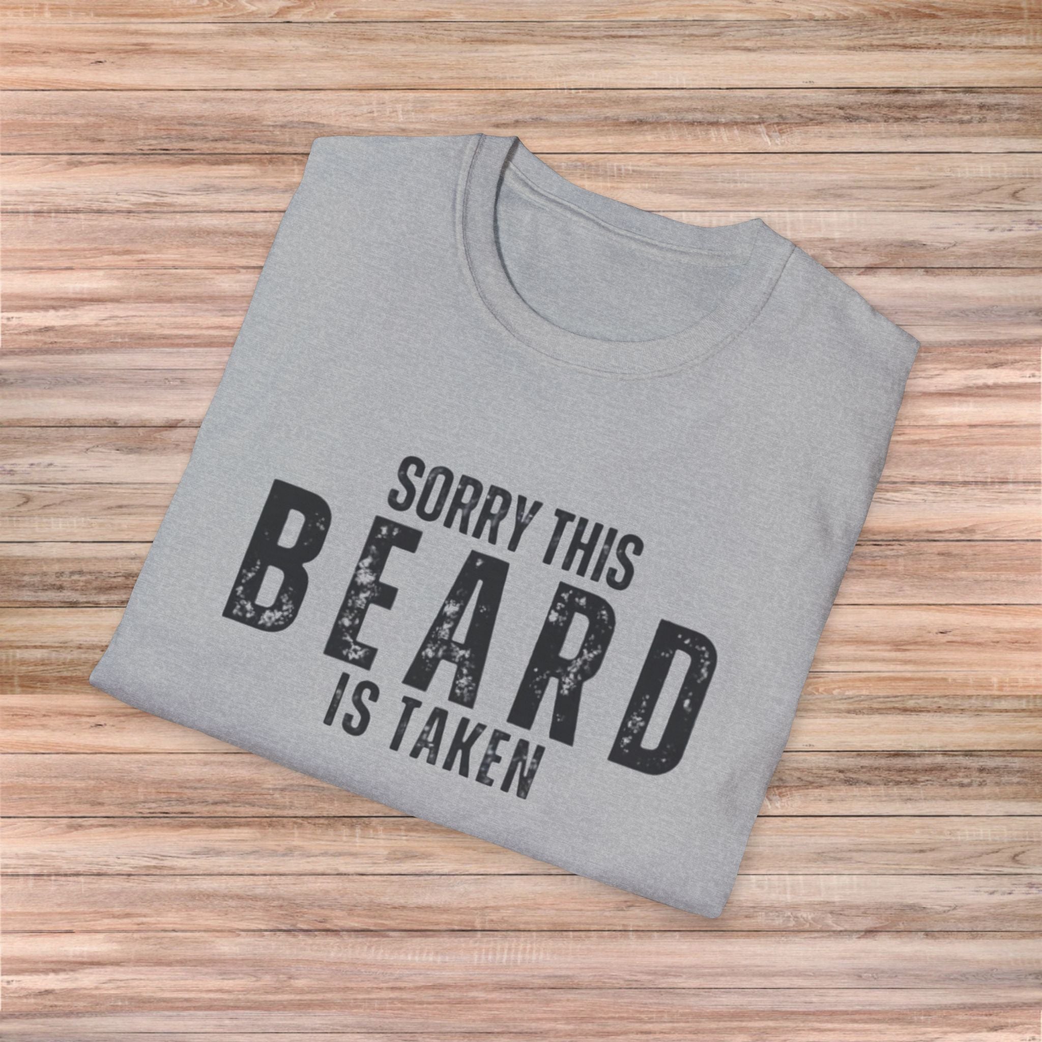 Sorry This Beard Is Taken Tshirt