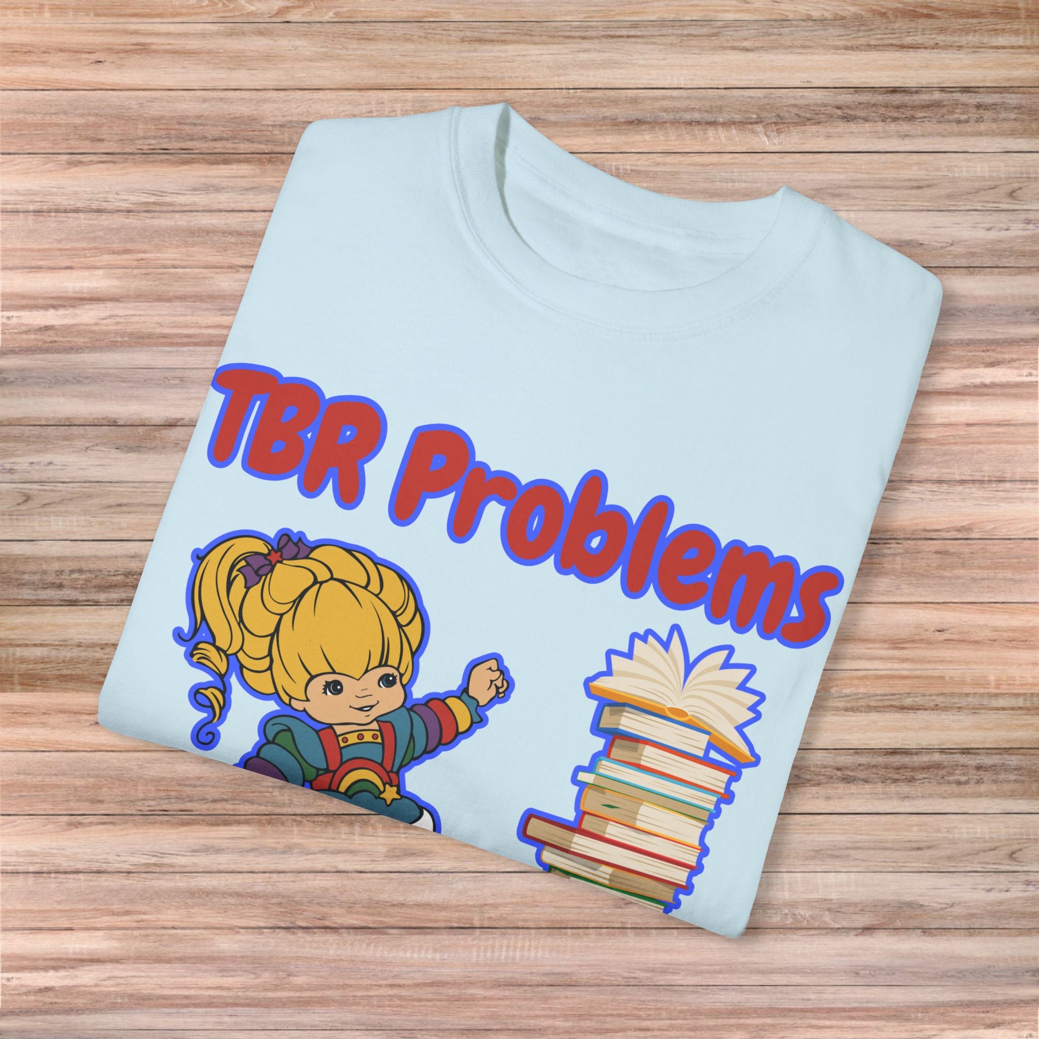 TBR Problems Tshirt