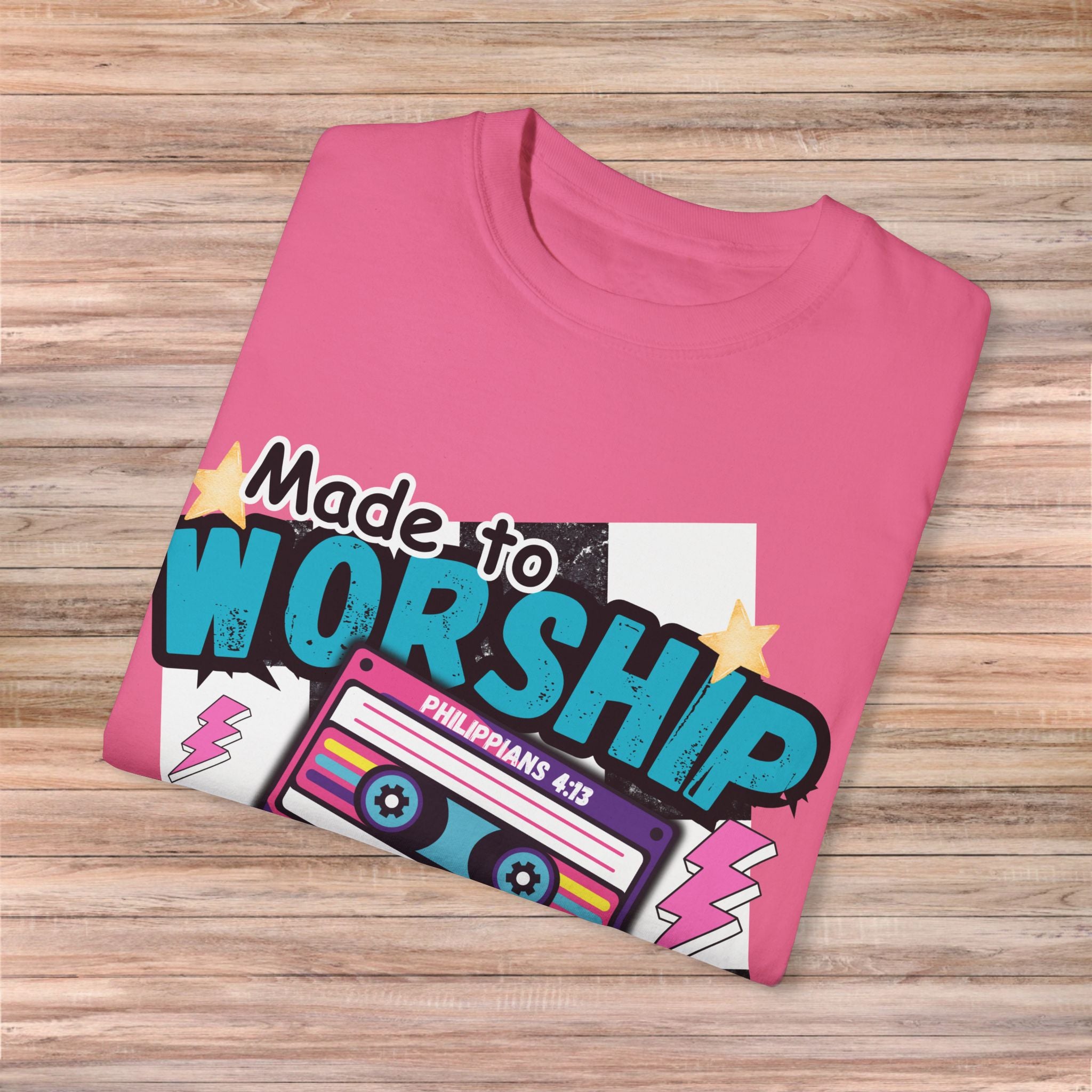 Made to Worship Tshirt