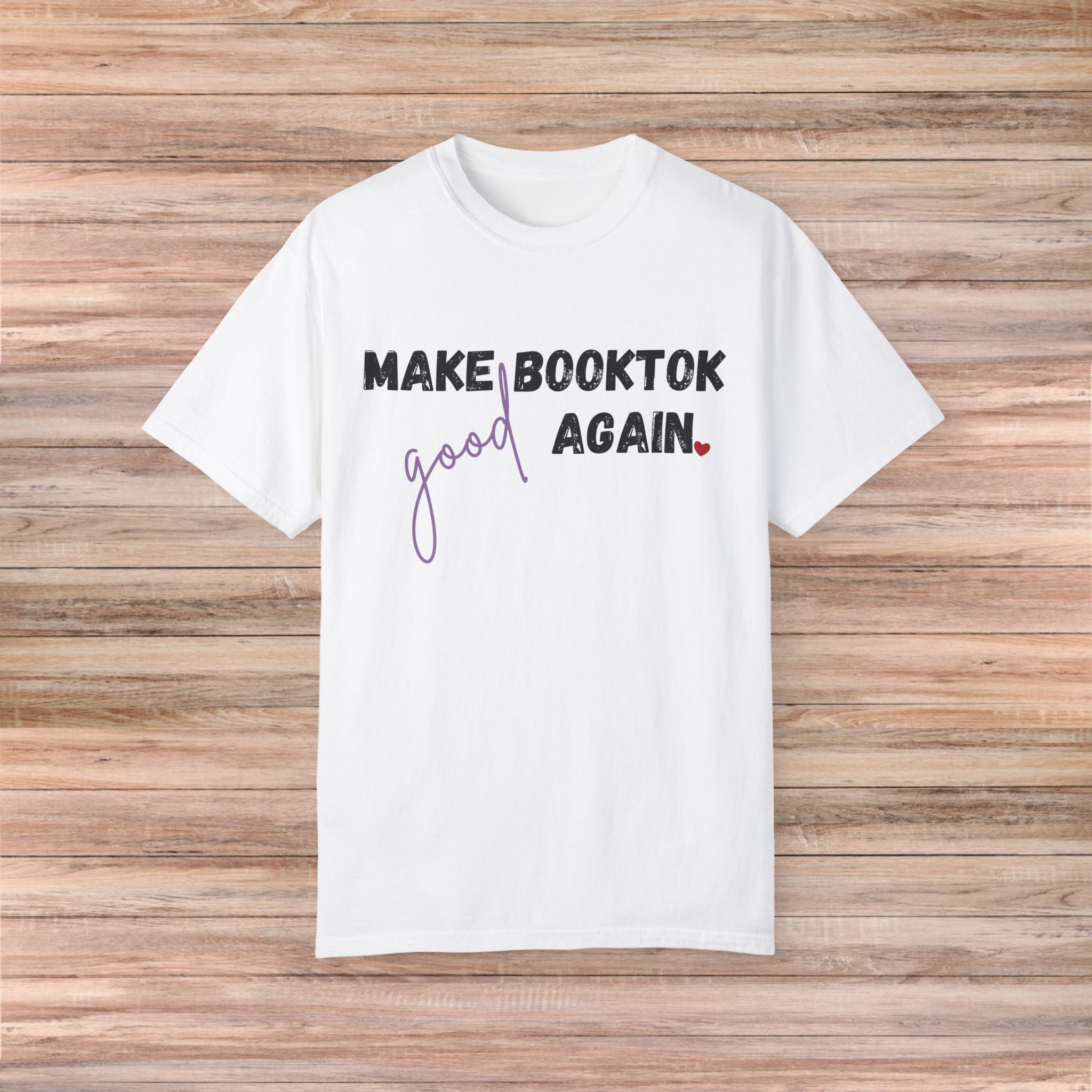 Make Booktok good again Tshirt