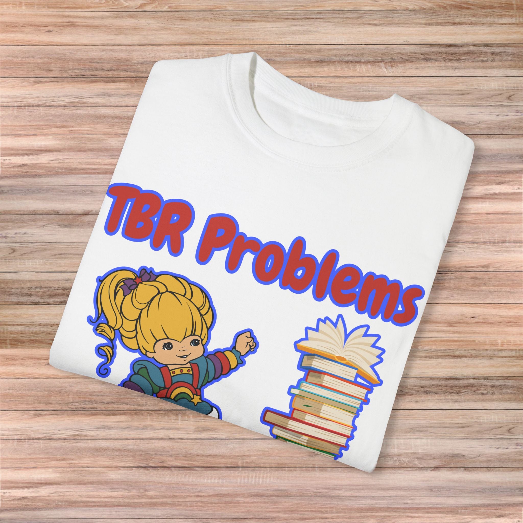 TBR Problems Tshirt