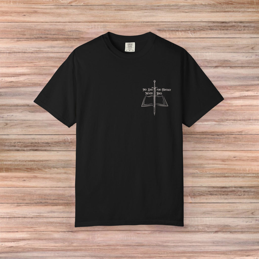My Love For Fantasy Never Dies Tshirt (Light Design)