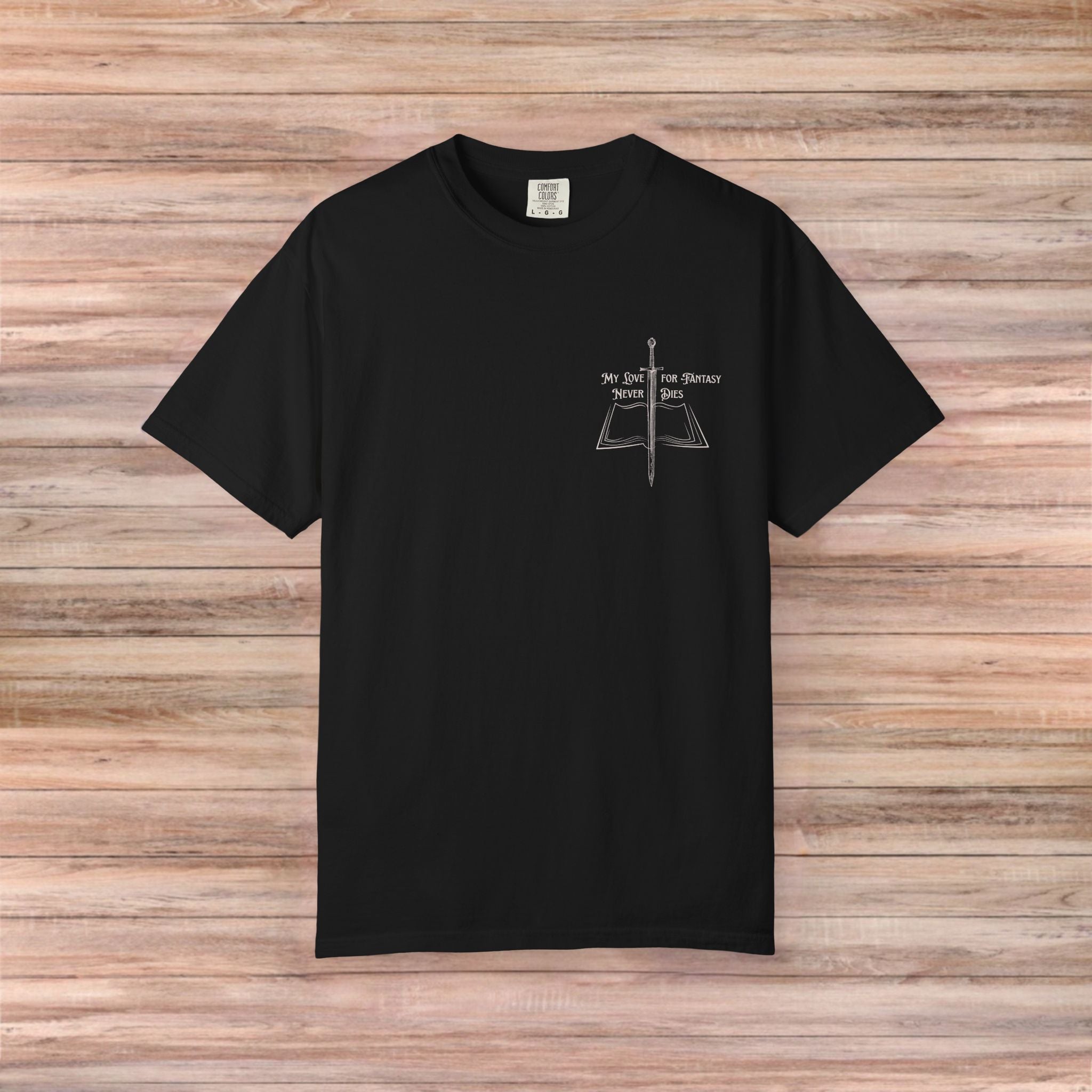 My Love For Fantasy Never Dies Tshirt (Light Design)