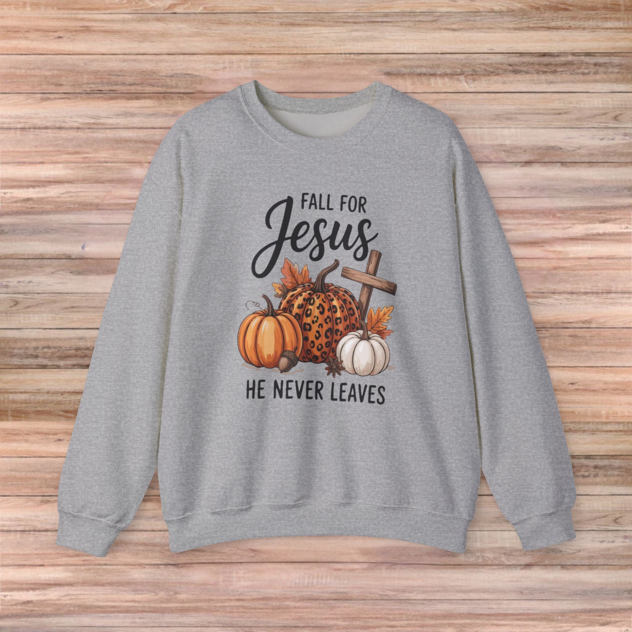 Fall For Jesus He Never Leaves Sweater