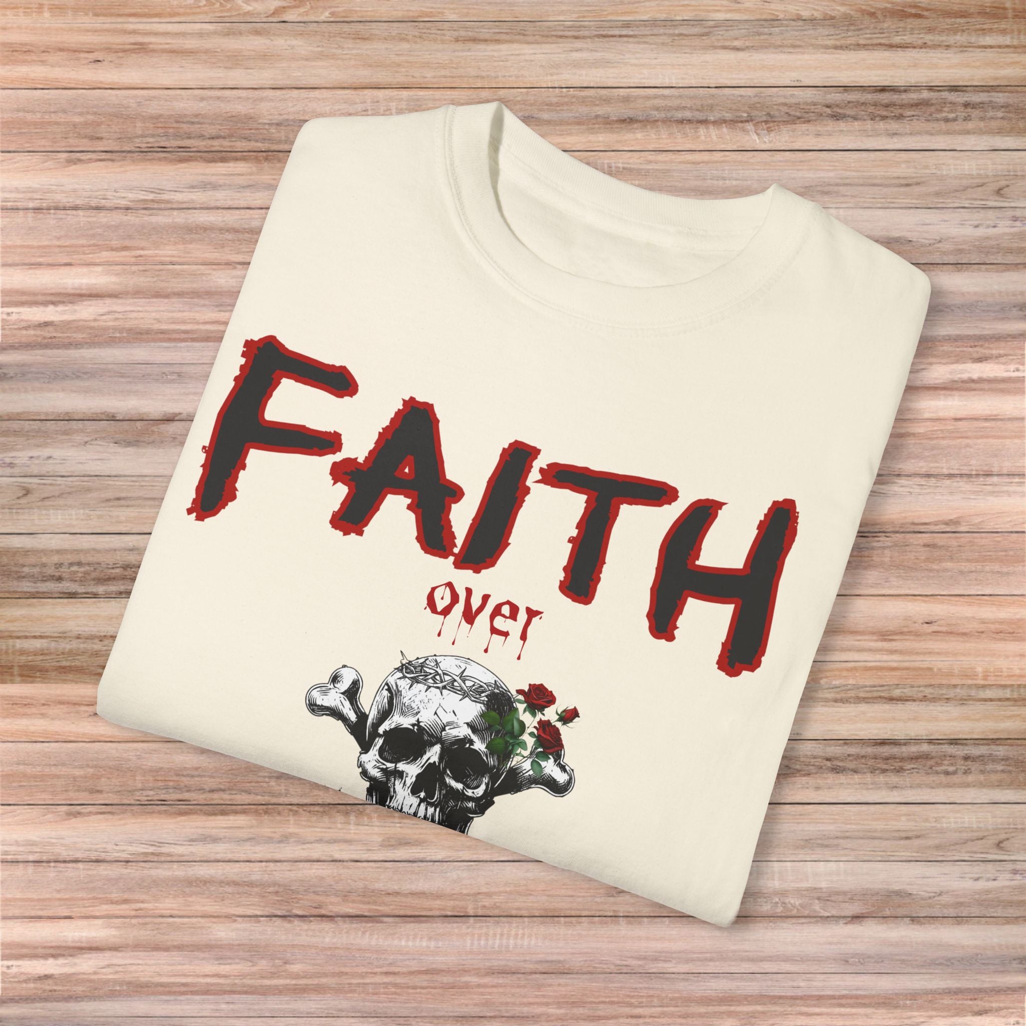 FAITH over FEAR Skull Tshirt