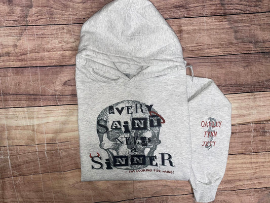 Every Saint needs a Sinner Hoodie