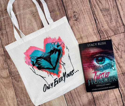 Twisted Hunger Only Ever Yours Tote Bag