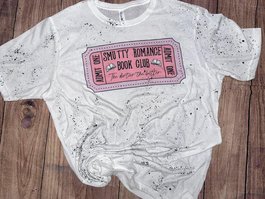 ADMIT ONE Smutty Romance Book Club Tshirt